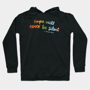 Hope will never be silent Hoodie